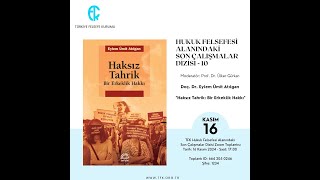 Hukuk Felsefesi Alanındaki Son Çalışmalar Dizisi 10 Doç Dr Eylem Ümit Atılgan [upl. by Ahseyi]