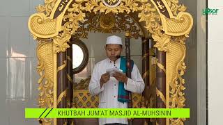 MENYAMBUT BULAN RABIUL AWWAL  KHUTBAH JUMAT MASJID JAMI AL MUHSININ  UST FATHUR ROZI [upl. by Varian938]