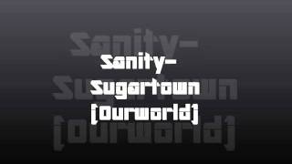 Sanity Sugartown [upl. by Audy]