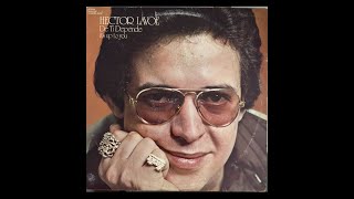 Hector Lavoe Felices Horas Album De Ti Depende quotIts Up To Youquot 1976 33RPM LP [upl. by Esorrebma495]