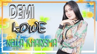 Nella Kharisma  Demi Kowe OFFICIAL [upl. by Alset164]