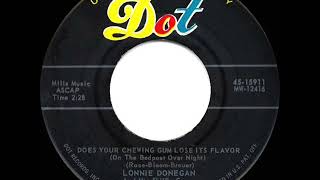 1961 HITS ARCHIVE Does Your Chewing Gum Lose Its Flavor  Lonnie Donegan [upl. by Anayet]