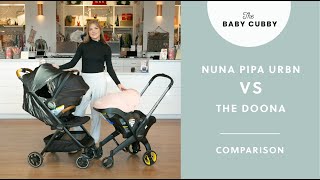 Comparing The Nuna PIPA urbn Travel System and The Doona Travel System [upl. by Erick]