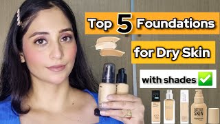 Top 5 Foundation for Dry Skin in India under 1000rs SUMMER EDITION [upl. by Merat576]