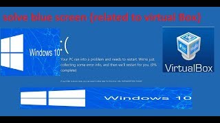 Windows 10  How to Fix Blue screen issue if you have virtual box installed [upl. by Stillman490]