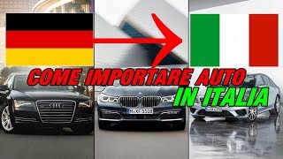 Auto dalla Germania in Italia Come fare AFFARI evitando le TRUFFE [upl. by Jedd]