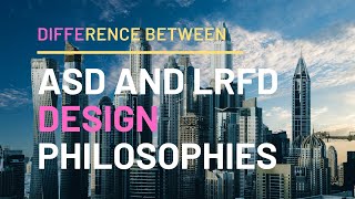 Difference between ASD and LRFD design Philosophies [upl. by Emmeline]