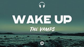 Lyrics 🎧 The Vamps  Wake Up [upl. by Erlin]