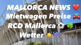 Mallorca NEWS ❤️ Lochfelsen in Paguera 😃 Mietwagen billiger 🍀 Fliegen teurer  😢 Wetter 🇪🇸☀️😎 [upl. by Marquis967]