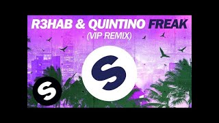 R3hab amp Quintino  Freak VIP Remix [upl. by Pamella44]