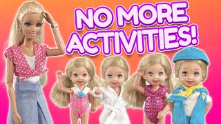 Barbie  No More Activities  Ep405 [upl. by Ydospahr]