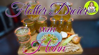 Hühnersuppe Hühnerfleisch und Hühnerbrühe für den Vorrat einkochen [upl. by Jarrett164]