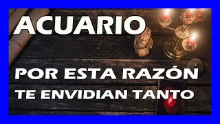 ACUARIO ¿QUIÉN TE ENVIDIA Y POR QUÉ [upl. by Zaslow]