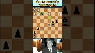 history Boris Spassky checkmate only with knights [upl. by Mcintosh557]