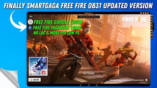 New Smart Gaga OB31 Updated Version For Free Fire  Best Smartgaga Version For Low End PC [upl. by Imar]