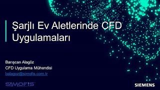 Şarjlı Ev Aletlerinde CFD Uygulamaları Web Semineri [upl. by Wystand]