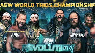 The Elite Vs House of Black  AEW Revolution 2023  World Trios Championship  Highlights [upl. by Euqinamod]