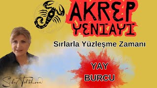 Yay Burcu İçin Akrep Yeniayı Sırlarla Yüzleşme ve Ruhsal Derinleşme Zamanıastroloji [upl. by Gavan746]