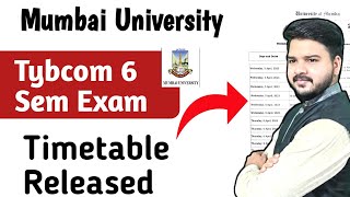 TYBCOM 6 Semester Timetable Released  Mumbai University [upl. by Kelly]