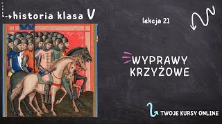 Historia klasa 5 Lekcja 21  Wyprawy krzyżowe [upl. by Connell]