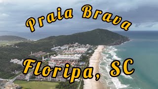 Ep15 Praia Brava  Florianópolis SC [upl. by Alderson718]