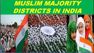 MUSLIM MAJORITY DISTRICTS IN INDIA  LIST OF DISTRICTS IN INDIA WHERE MUSLIMS ARE IN MAJORITY [upl. by Justino241]