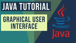 Java Graphical User Interface Tutorial [upl. by Alia]