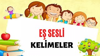 2Sınıf ve 3Sınıf Eş Sesli KelimelerSESTEŞ KELİMELER [upl. by Tnecnev]