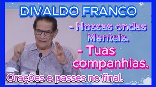 🔴🔴 DIVALDO FRANCO ONDAS MENTAIS espirtismo TE INSCREVA NO CANAL [upl. by Osanna572]