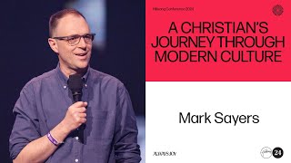 A Christians Journey Through Modern Culture  Mark Sayers  Hillsong Conference 2024 [upl. by Aneg716]