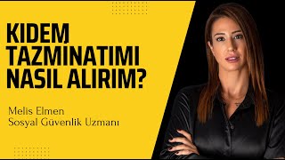 Kıdem tazminatımı nasıl alırım [upl. by Nissie]