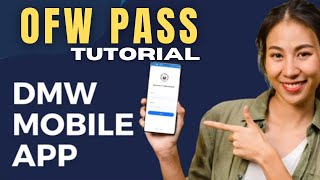 OFW Pass Tutorial StepbyStep Guide  DMW App OEC Replacement  Paano Mag Register at Mag Login [upl. by Rodolphe906]