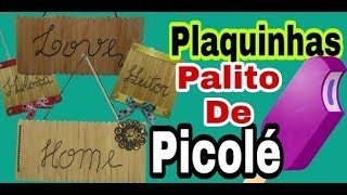 Como fazer plaquinhas de palito de picolediyfaça você mesmo [upl. by Mcmillan]