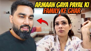 Armaan Gaya Payal Ki Family Ke Ghar [upl. by Lladnor]