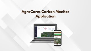 AgroCares Carbon Monitor Application [upl. by Ellehcir299]