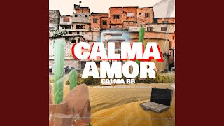 Calma Amor Calma Bb [upl. by Freya]