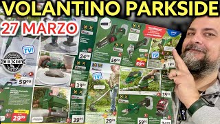 Volantino Parkside lidl Attrezzi fai da te 27 marzo 2023 mini motosega 20V Cesoie ricaricabili [upl. by Conah501]