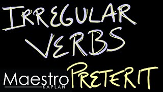 PRETERIT Irregular verbs in the pretérito VERBOS IRREGULARES [upl. by Casanova]