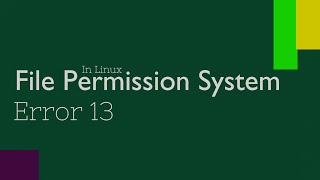 Linux File Permissions  Ubuntu 2004  chmod  chown  Error 13 Permission denied [upl. by Diane-Marie]