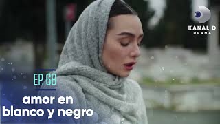 Amor en blanco y negro Ep 68  Avance Exclusivo  Kanal D Drama [upl. by Naenej869]