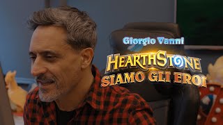 Hearthstone siamo gli Eroi Official video  GIORGIO VANNI [upl. by Fairbanks]