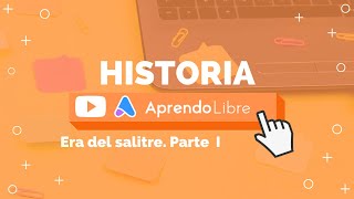 HISTORIA  Era del salitre Parte I  6º Básico 1112 años [upl. by Ion]