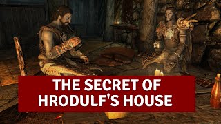 Skyrim • The Secret Of Hrodulfs House [upl. by Anahsat]