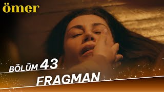 Ömer 43 Bölüm Fragman [upl. by Akirre]