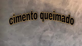 Aplicação de Cimento Queimado Passo a Passo para um Acabamento Moderno [upl. by Federica]