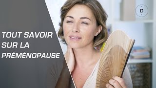 Tout savoir sur la préménopause  Gynécologie [upl. by Dyche]