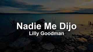 Lilly Goodman  Nadie Me Dijo❤️🙌LetraLyrics [upl. by Danice870]