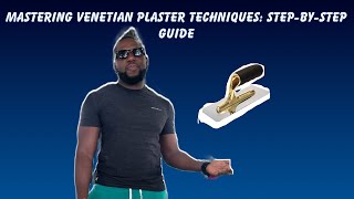 Mastering Venetian Plaster Techniques StepbyStep Guide [upl. by Ciryl]