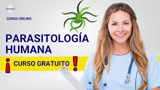 🔴 CURSO PARASITOLOGÍA HUMANA ǀ COMPLETO Y GRATIS 2024 ✅ PARTE 1 [upl. by Macmahon]