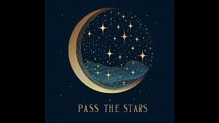 Pass The Stars [upl. by Krystle]